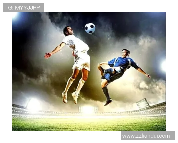 深度解析战术演变与球星崛起展现现代足球全球影响力的多元发展趋势 深度解析战术演变与球星崛起展现现代足球全球影响力的多元发展趋势